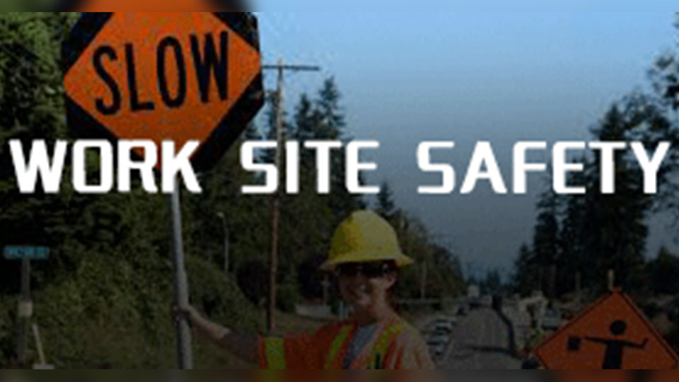 Work Site and Traffic Safety